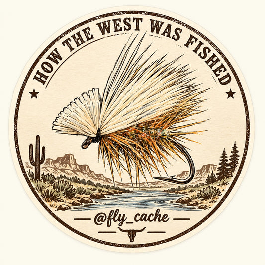 Fly Cache How the West Was Fished western sticker
